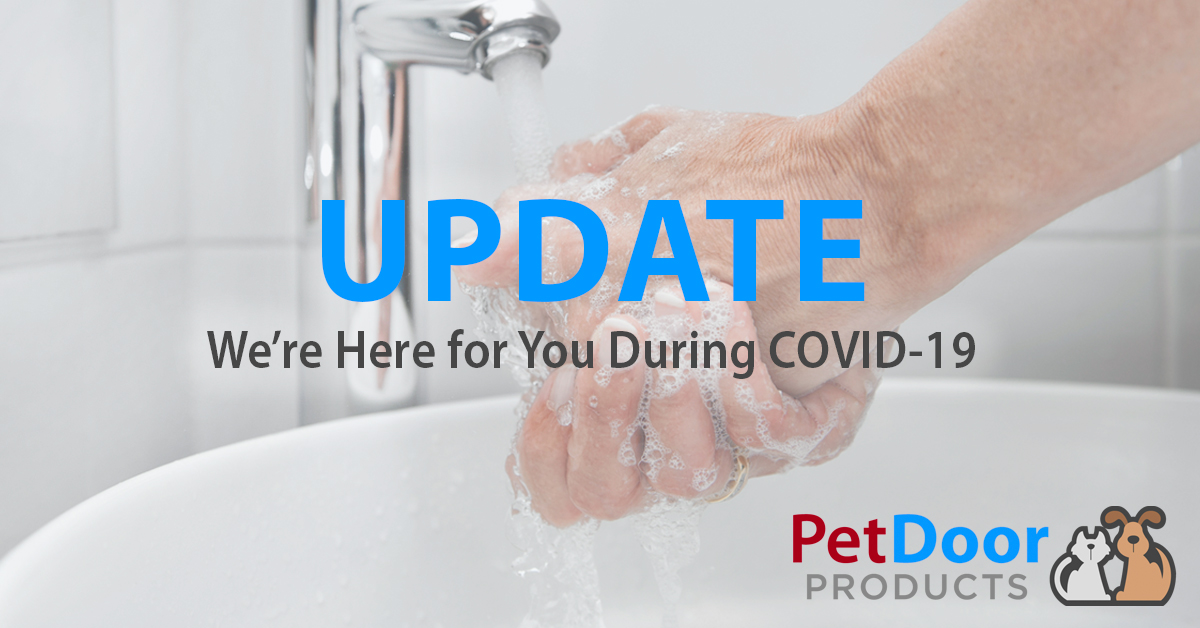 COVID-19 Update - Pet Door Products in Salt Lake City, Utah